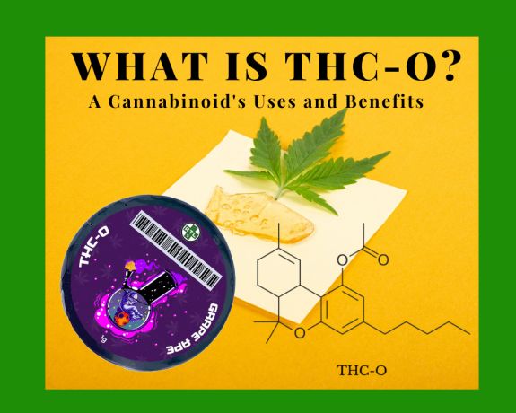 What Is THC-O? - Safety And State By State Legality